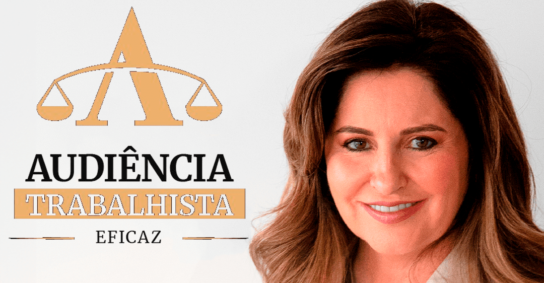Audiência Trabalhista Eficaz